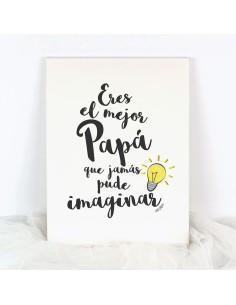 Lienzo Eres el mejor Papá que jamás pude imaginar